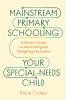 Mainstream Primary Schooling Your Special-Needs Child