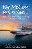 We Met on a Cruise...