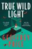 True Wild Light