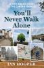 You'll Never Walk Alone