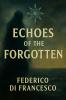 Echoes of the Forgotten