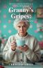 Granny's Gripes
