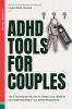 ADHD Tools for Couples