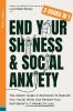 End Your Shyness & Social Anxiety