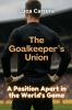 The Goalkeeper's Union