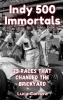 Indy 500 Immortals