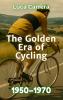 The Golden Era of Cycling