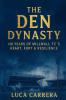 The Den Dynasty