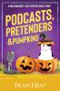 Podcasts Pretenders & Pumpkins