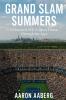 Grand Slam Summers