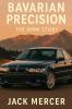Bavarian Precision