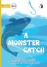 A Monster Catch - Our Yarning