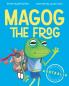 Magog The Frog