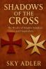 Shadows of the Cross