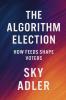 The Algorithm Election