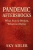 Pandemic Aftershocks
