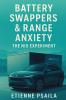 Battery Swappers & Range Anxiety