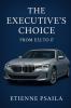 The Executive's Choice