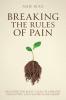 Breaking the Rules of Pain
