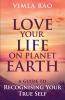 Love Your Life on Planet Earth