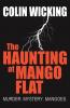 The Haunting at Mango Flat