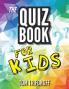 The Quiz Book For Kids