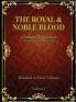 The Royal & Noble Blood