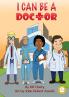 I Can Be A Doctor