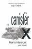 The Canister X Transmission