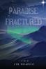 Paradise Fractured