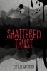 Shattered Trust