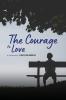 The Courage to Love