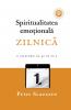 Spiritualitatea emoțională zilnică