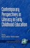 Contemporary Perspectives in Literacy in Early Childhood Education (Hc)