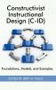Constructivist Instructional Design (C-Id) Foundations Models and Examples (Hc)