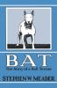 BAT The Story of a Bull Terrier
