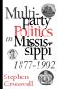 Multiparty Politics in Mississippi 1877-1902