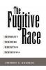 The Fugitive Race
