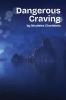 Dangerous Craving