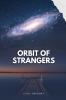 Orbit of Strangers