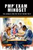 PMP Exam Mindset