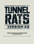 Tunnel Rats Version 2.0
