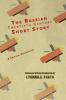 The Russian Twentieth Century Short Story