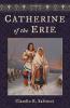 Catherine of the Erie