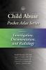 Child Abuse Pocket Atlas Series Volume 4