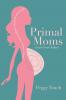 Primal Moms Look Good Naked