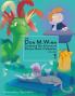 The Don M. Winn Cardboard Box Adventures Picture Book Collection Volume One