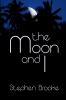 The Moon and I