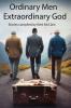 Ordinary Men Extraordinary God