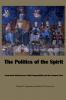 The Politics of the Spirit